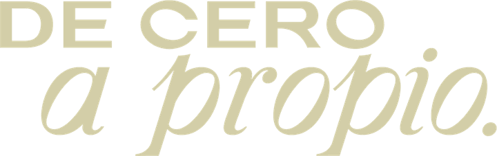 De Cero A Propio